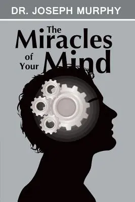 Zázraky vašej mysle - The Miracles of Your Mind