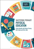 Zvládnutie základnej telesnej výchovy - Mastering Primary Physical Education