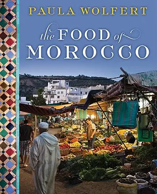 Potraviny z Maroka - The Food of Morocco