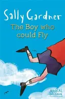 Magické deti: Chlapec, ktorý vedel lietať - Magical Children: The Boy Who Could Fly