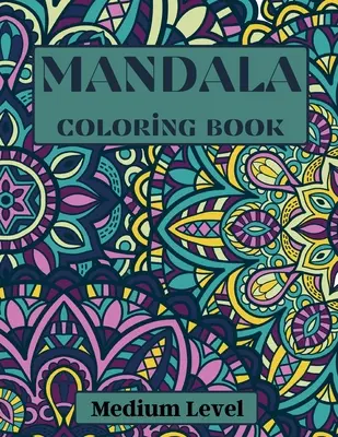 Mandala Maľovanky Stredná úroveň - Mandala Coloring Book Medium Level
