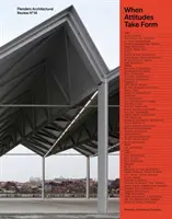 Flanders Architectural Review N Degrees14 - Keď sa formujú postoje - Flanders Architectural Review N Degrees14 - When Attitudes Take Form