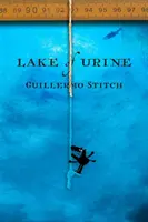 Jazero moču: Príbeh lásky - Lake of Urine: A Love Story