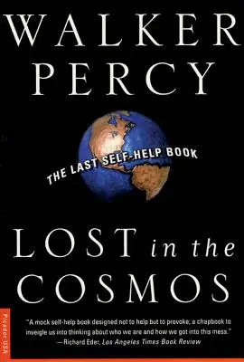 Stratený v kozme: Posledná svojpomocná kniha - Lost in the Cosmos: The Last Self-Help Book