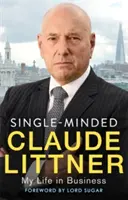 Jediná myšlienka: Môj život v podnikaní - Single-Minded: My Life in Business