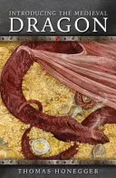 Predstavujeme stredovekého draka - Introducing the Medieval Dragon