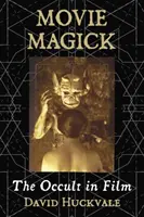 Filmová mágia: Okultizmus vo filme - Movie Magick: The Occult in Film