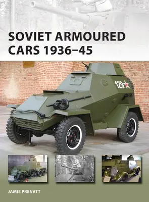 Sovietske obrnené vozidlá 1936-45 - Soviet Armoured Cars 1936-45
