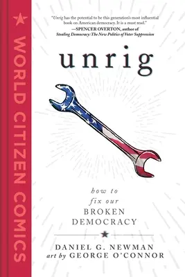 Unrig: Ako napraviť našu nefunkčnú demokraciu - Unrig: How to Fix Our Broken Democracy