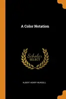 Zápis farieb - A Color Notation