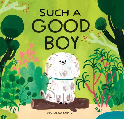 Taký dobrý chlapec: (Psí knihy pre deti, Domáce zvieratá pre deti) - Such a Good Boy: (Dog Books for Kids, Pets for Children)