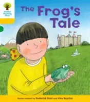 Oxford Reading Tree: (Hunt Roderick (autor a tvorca série)) - Oxford Reading Tree: Decode & Develop More A Level 5 - Frog's Tale (Hunt Roderick (Author & Series Creator))