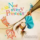 Nie každá princezná - Not Every Princess
