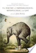 Poézia nemennosti, bdelosti a radosti - The Poetry of Impermanence, Mindfulness, and Joy