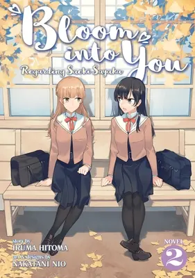 Bloom Into You (Light Novel): 2. zväzok (Regarding Saeki Sayaka Vol. 2) - Bloom Into You (Light Novel): Regarding Saeki Sayaka Vol. 2