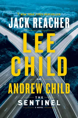 Sentinel: A Jack Reacher Novel - The Sentinel: A Jack Reacher Novel