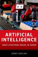 Umelá inteligencia: Čo musí každý vedieť - Artificial Intelligence: What Everyone Needs to Knowr