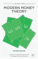 Moderná teória peňazí: Základy makroekonómie pre suverénne menové systémy - Modern Money Theory: A Primer on Macroeconomics for Sovereign Monetary Systems