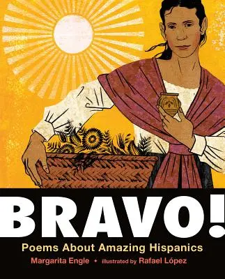 Bravo!: Básne o úžasných Hispáncoch/Poemas Sobre Hispanos Extraordinarios - Bravo!: Poems About Amazing Hispanics/Poemas Sobre Hispanos Extraordinarios
