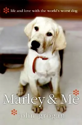 Marley a ja: Život a láska s najhorším psom na svete - Marley & Me: Life and Love with the World's Worst Dog