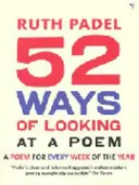 52 spôsobov nazerania na báseň - alebo ako môže čítanie modernej poézie zmeniť váš život - 52 Ways Of Looking At A Poem - or How Reading Modern Poetry Can Change Your Life