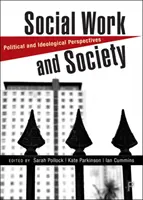 Sociálna práca a spoločnosť: Politické a ideologické perspektívy - Social Work and Society: Political and Ideological Perspectives