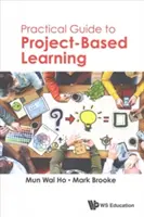 Praktický sprievodca projektovým vyučovaním - Practical Guide to Project-Based Learning