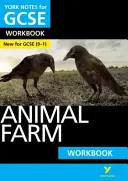 York Notes for GCSE (9-1): Ideálny spôsob, ako dobehnúť, otestovať si vedomosti a cítiť sa pripravený na hodnotenie v roku 2021 a skúšky v roku 2022 - York Notes for GCSE (9-1): Animal Farm WORKBOOK - The ideal way to catch up, test your knowledge and feel ready for 2021 assessments and 2022 exams