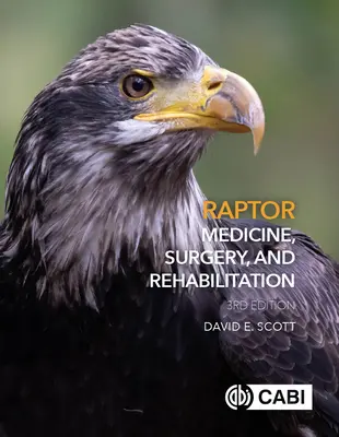 Medicína, chirurgia a rehabilitácia dravcov - Raptor Medicine, Surgery and Rehabilitation