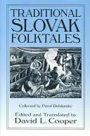 Tradičné slovenské ľudové rozprávky - Traditional Slovak Folktales