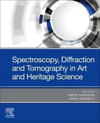 Spektroskopia, difrakcia a tomografia v umení a pamiatkovej vede - Spectroscopy, Diffraction and Tomography in Art and Heritage Science