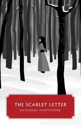 Šarlátové písmeno (Canon Classics Worldview Edition) - The Scarlet Letter (Canon Classics Worldview Edition)