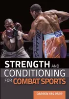 Sila a kondícia pre bojové športy - Strength and Conditioning for Combat Sports
