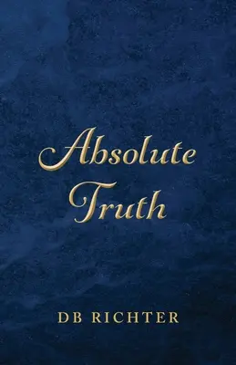 Absolútna pravda - Absolute Truth