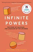 Nekonečné sily - Príbeh kalkulu - Jazyk vesmíru (Strogatz Steven (Autor)) - Infinite Powers - The Story of Calculus - The Language of the Universe (Strogatz Steven (Author))