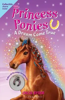 Princezné poníky: Splnený sen [so zberateľským kúzlom] - Princess Ponies: A Dream Come True [With Collectible Charm]