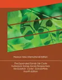 Rozšírený životný cyklus rodiny: Pearson New International Edition - Individual, Family, and Social Perspectives - Expanded Family Life Cycle, The: Pearson New International Edition - Individual, Family, and Social Perspectives