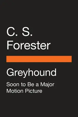 Greyhound (filmová verzia) - Greyhound (Movie Tie-In)