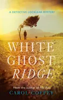 Hrebene bielych duchov - Lochlearský príbeh - White Ghost Ridge - Lochlear Story