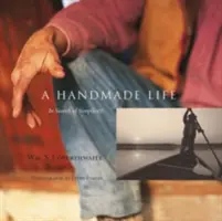 Ručne vyrobený život: Hľadanie jednoduchosti - A Handmade Life: In Search of Simplicity