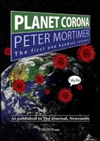 Planéta Corona, prvých 100 stĺpcov - Ako bolo uverejnené v denníku Newcastle - Planet Corona, The First 100 Columns - As published in The Journal, Newcastle