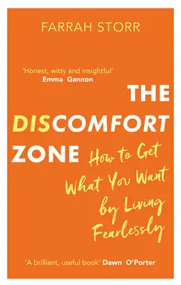 Zóna nepohodlia: Ako získať to, čo chcete, tým, že budete žiť bez strachu - The Discomfort Zone: How to Get What You Want by Living Fearlessly