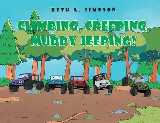 Lezenie, plazenie, blatistý džíp! - Climbing, Creeping, Muddy Jeeping!
