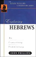 Výkladový komentár k listu Židom: Výkladový komentár: Židovstvo: výkladový komentár - Exploring Hebrews: An Expository Commentary