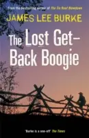 Stratený Get-Back Boogie (Burke James Lee (Autor)) - Lost Get-Back Boogie (Burke James Lee (Author))