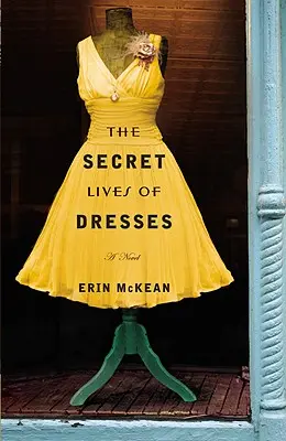 Tajný život šiat - The Secret Lives of Dresses