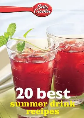 Betty Crocker 20 najlepších receptov na letné nápoje - Betty Crocker 20 Best Summer Drink Recipes