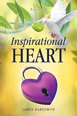 Inšpiratívne srdce: Dôležité informácie: 1. zväzok - Inspirational Heart: Volume 1