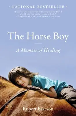 Chlapec na koni: Hviezdny kôň: Spomienky na liečenie - The Horse Boy: A Memoir of Healing