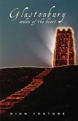Glastonbury: Avalón srdca - Glastonbury: Avalon of the Heart